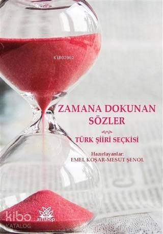 Zamana Dokunan Sözler Türk Şiiri Seçkisi - 1