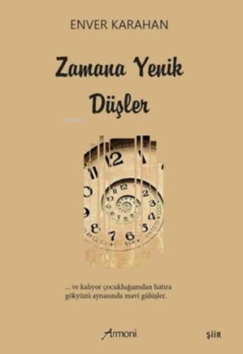 Zamana Yenik Düşler - 1