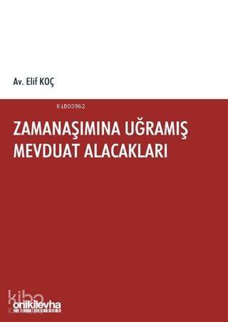 Zamanaşımına Uğramış Mevduat Alacakları - 1