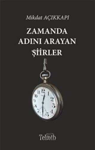 Zamanda Adını Arayan Şiirler - 1