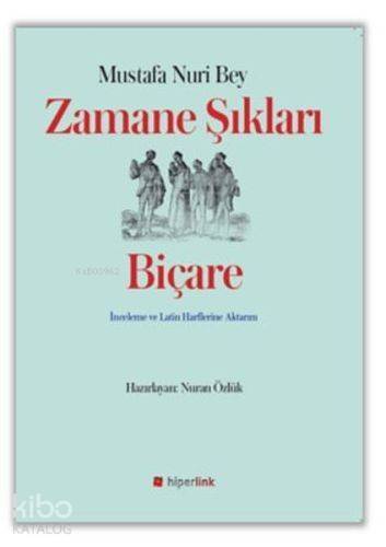 Zamane Şıkları - Biçare İnceleme ve Latin Harflerine Aktarım - 1