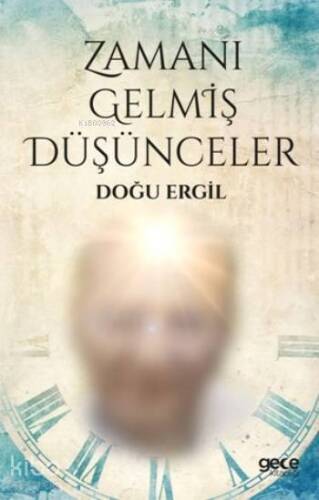 Zamanı Gelmiş Düşünceler - 1