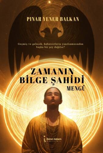 Zamanın Bilge Şahidi - Mengü - 1