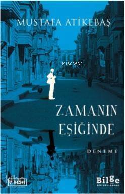 Zamanın Eşiğinde - 1