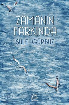 Zamanın Farkında - 1