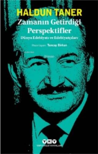 Zamanın Getirdiği Perspektifler – Dünya Edebiyatı ve Edebiyatçıları - 1