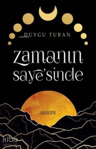 Zamanın Saye'sinde - 1