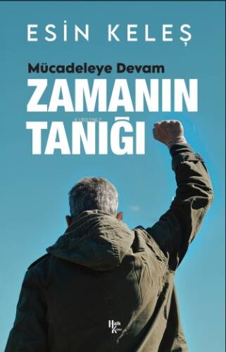 Zamanın Tanığı;Mücadeleye Devam - 1