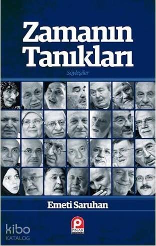 Zamanın Tanıkları; Söyleşiler - 1