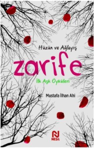 Zarife ;İlk Aşk Öyküleri - 1