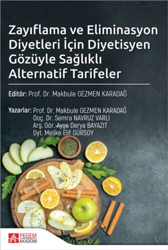 Zayıflama ve Eliminasyon Diyetleri İçin Diyetisyen Gözüyle Sağlıklı Alternatif Tarifeler - 1