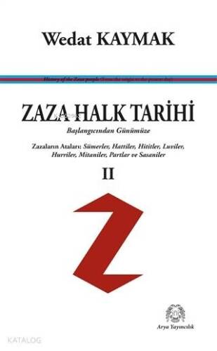 Zaza Halk Tarihi 2 - Başlangıcından Günümüze; Zazaların Ataları : Sümerler, Hattiler, Hititler, Luviler, Hurriler, Mitaniler, Partlar ve Sasaniler - 1