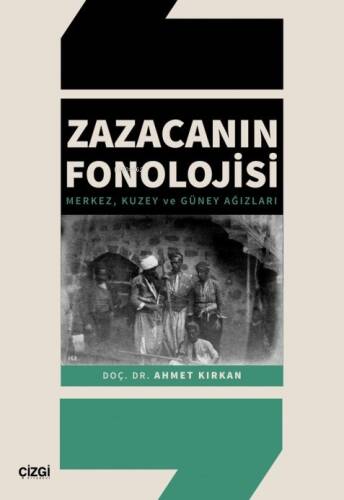 Zazacanın Fonolojisi ;Merkez, Kuzey ve Güney Ağızları - 1