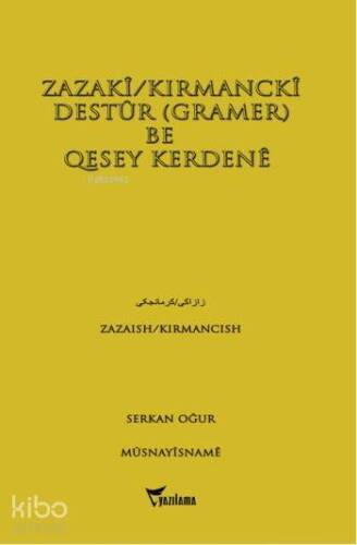 Zazaki/Kırmancki Destur Gramer Be Qesey Kerdene; Zazaca Kırmanca Gramer ve Konuşma - 1