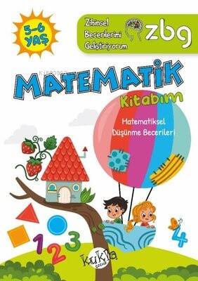 ZBG 5-6 Yaş Matematik Kitabım - Zihinsel Becerilerimi Geliştiriyorum - 1