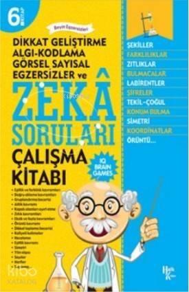 Zeka Soruları 6; Dikkat Geliştirme Algı - Kodlama - Görsel Sayısal Egzersizler - 1