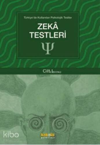 Zeka Testleri (Cilt 1); Türkiye'de Kullanılan Psikolojik Testler - 1