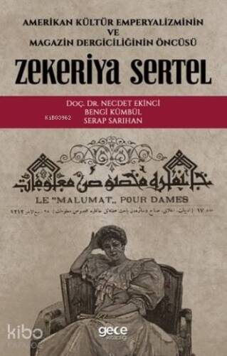 Zekeriya Sertel; Amerikan Kültür Emperyalizminin Ve Magazin Dergiciliğinin Öncüsü - 1