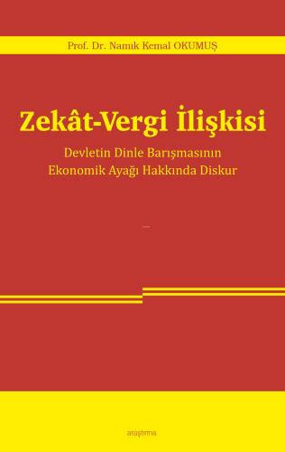 Zekât-Vergi İlişkisi;Devletin Dinle Barışmasının Ekonomik Ayağı Hakkında Diskur - 1