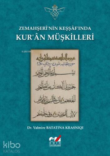 Zemahşerî’nin Keşşâf’ında Kur’ân Müşkilleri - 1