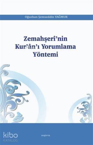 Zemahşerî'nin Kur'ân'ı Yorumlama Yöntemi - 1