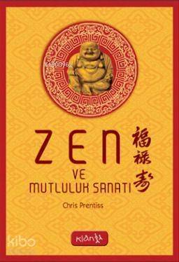 Zen ve Mutluluk Sanatı - 1