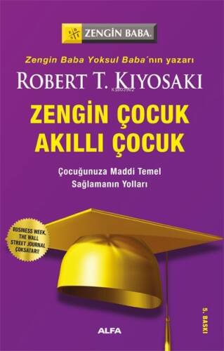 Zengin Çocuk Akıllı Çocuk; Çocuğunuza Maddi Temel Sağlamanın Yolları - 1