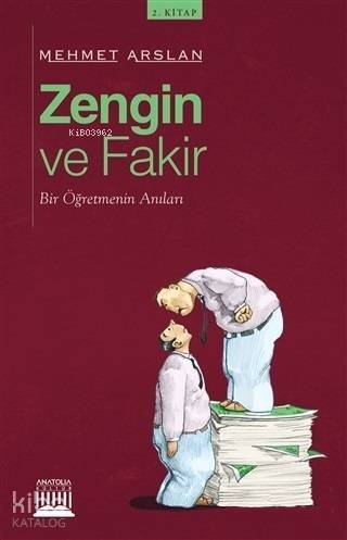 Zengin ve Fakir; Bir Öğretmenin Anıları - 1