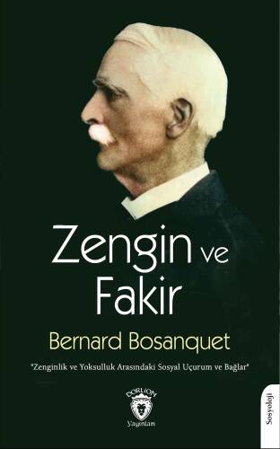 Zengin ve Fakir; Zenginlik ve Yoksulluk Arasındaki Sosyal Uçurum ve Bağlar - 1