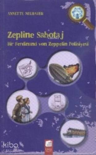 Zepline Sabotaj; Bir Ferdinand von Zeppelin Polisiyesi - 1