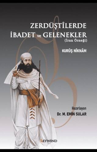 Zerdüştîlerde İbadet Ve Gelenekler - 1