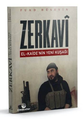 Zerkavi ;El-Kaide’nin Yeni Kuşağı - 1