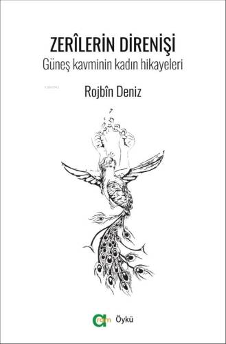 Zerîlerin Direnişi; Güneş Kavminin Kadın Hikayeleri - 1