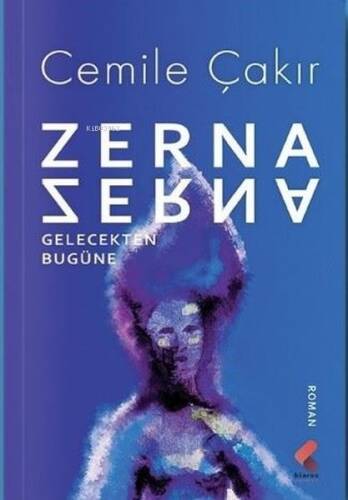 Zerna;Gelecekten Bugüne - 1