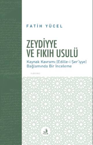 Zeydiyye ve Fıkıh Usulü - 1