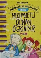 Zeynep Merhametli Olmayı Öğreniyor - Öykülerle Aile İçi Davranış Eğitimi - 1