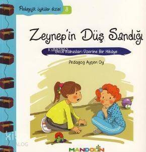 Zeynep'in Düş Sandığı; Gece Kâbusları Üzerine Bir Hikâye - 1