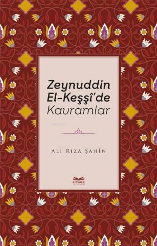 Zeynuddin El-Keşşî’de Kavramlar - 1