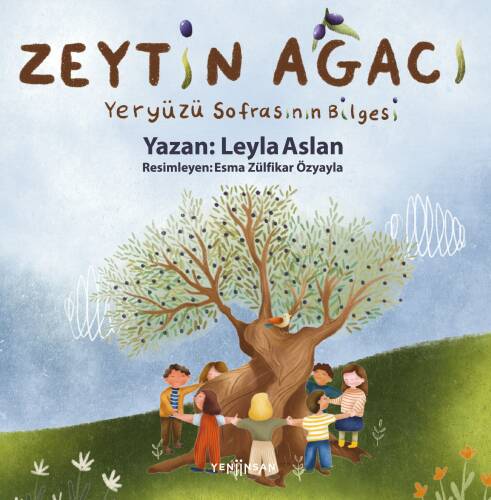 Zeytin Ağacı;Yeryüzü Sofrasının Bilgesi - 1