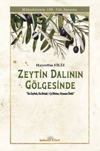 Zeytin Dalının Gölgesinde ‘’Mübadelenin 100. Yılı anısına’’ - 1