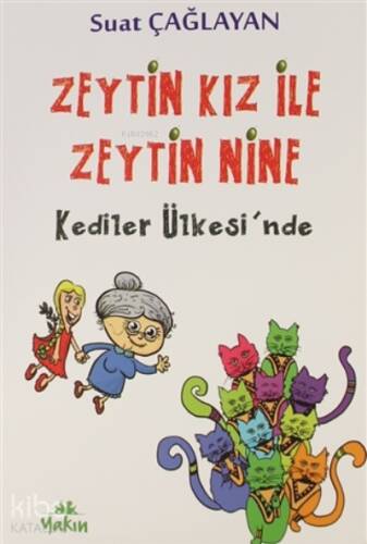 Zeytin Kız ile Zeytin Nine Kediler Ülkesi'nde - 1