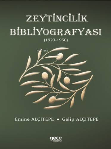 Zeytincilik Bibliyografyası (1923-1950) - 1