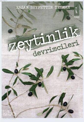 Zeytinlik Devrimcileri - 1