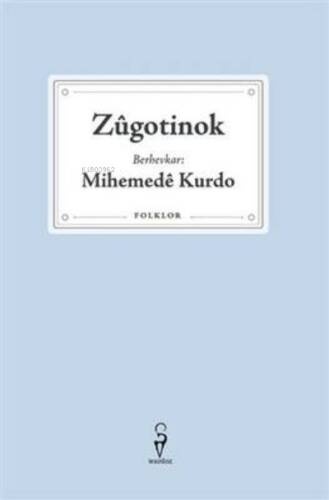 Zûgotinok – Mihemedê Kurdo - 1