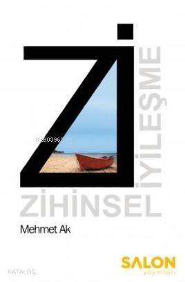 Zİ: Zihinsel İyileşme - 1