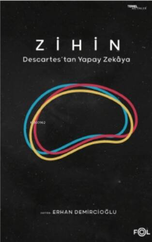 Zihin ;Descartes’tan Yapay Zekaya - 1