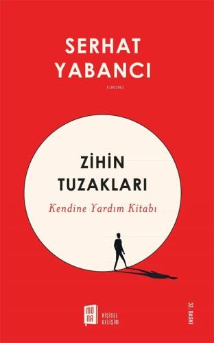 Zihin Tuzakları;Kendine Yardım Kitabı - 1