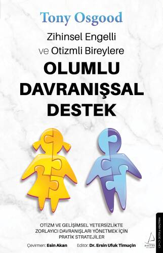 Zihinsel Engelli ve Otizmli Bireylere Olumlu Davranışsal Destek - 1