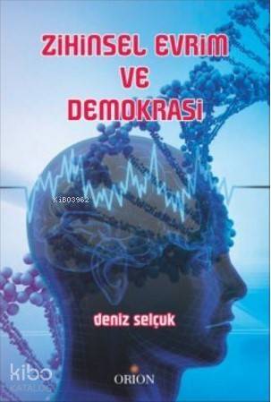 Zihinsel Evrim ve Demokrasi - 1