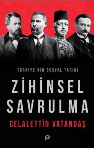 Zihinsel Savrulma ;Türkiye'nin Sosyal Tarihi - 1